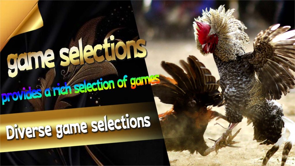 Diverse game selections