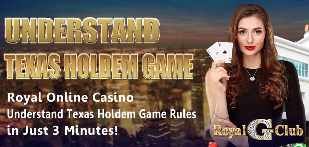 Royal Online Casino｜Understand Texas Holdem Game Rules in Just 3 Minutes!