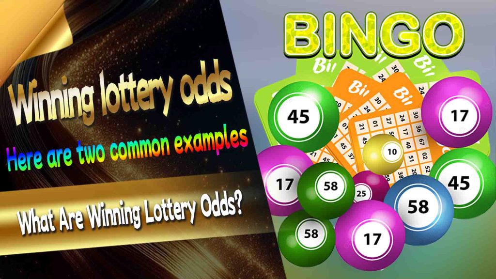 What Are Winning Lottery Odds?