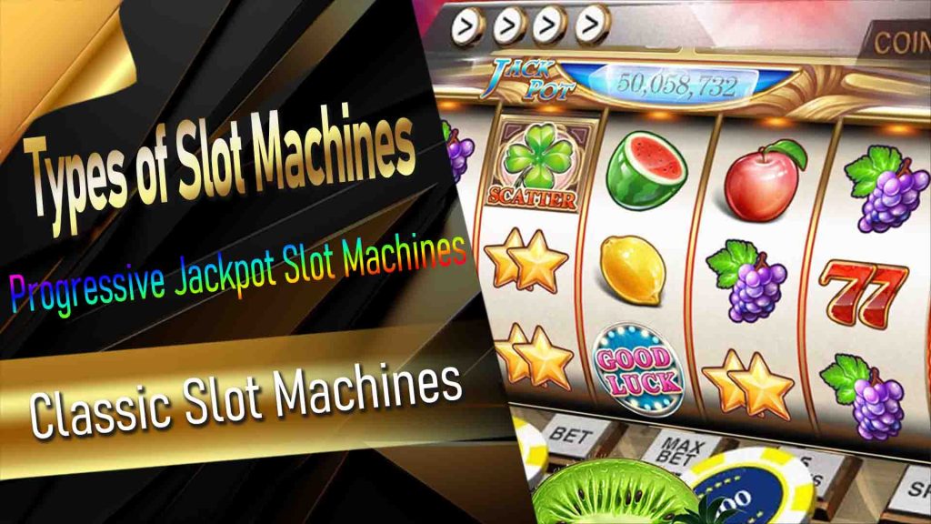 Types of Slot Machines