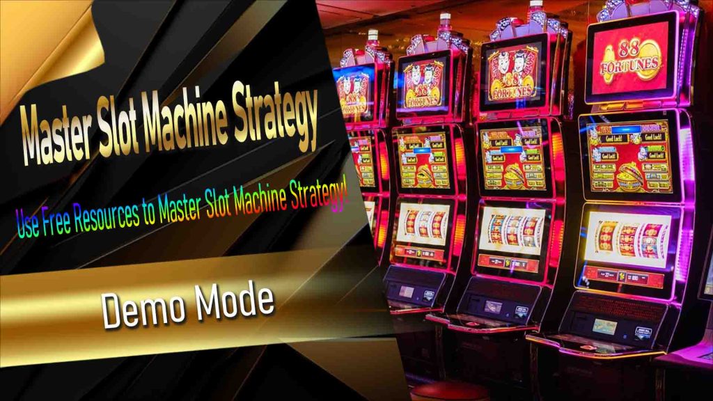 Use Free Resources to Master Slot Machine Strategy!